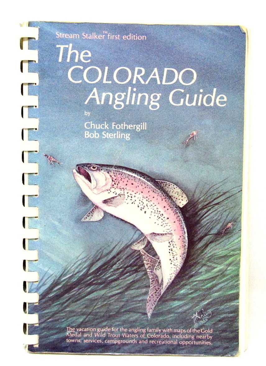 The Colorado Angling Guide Book Stream Stalker 1st Edition 1985 20 Fold Out Maps