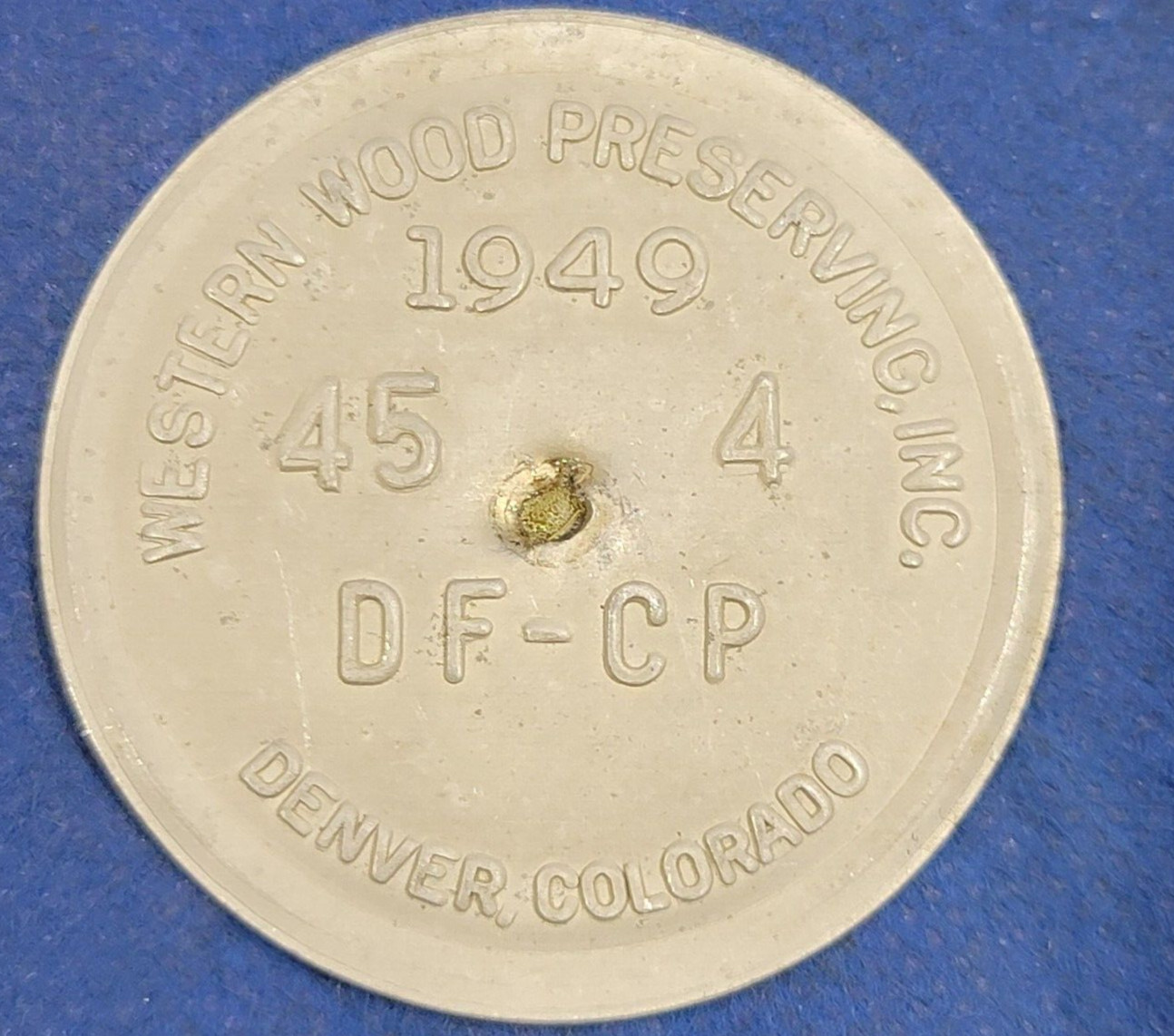 Wood Manufacturing Aluminum Tag 1949 Western Wood Preserving Denver Colorado
