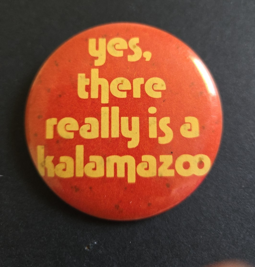 ‘yes, there really is a kalamazoo’ MI Michigan 2.25″ Red Yellow Button Pin