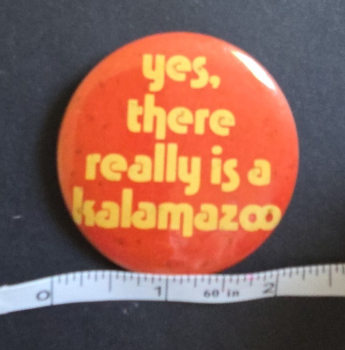 ‘yes, there really is a kalamazoo’ MI Michigan 2.25″ Red Yellow Button Pin