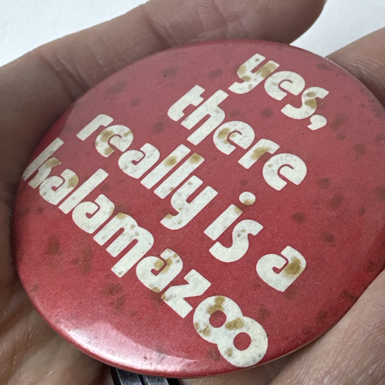 Yes, There Really Is A Kalamazoo Michigan Pin Back Button 2”