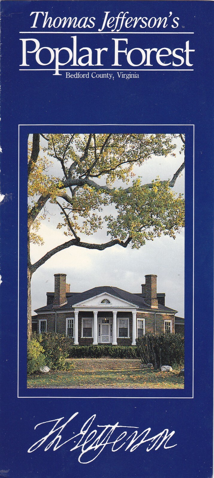 1995 Thomas Jefferson’s Poplar Forest Bedford County Virginia Brochure