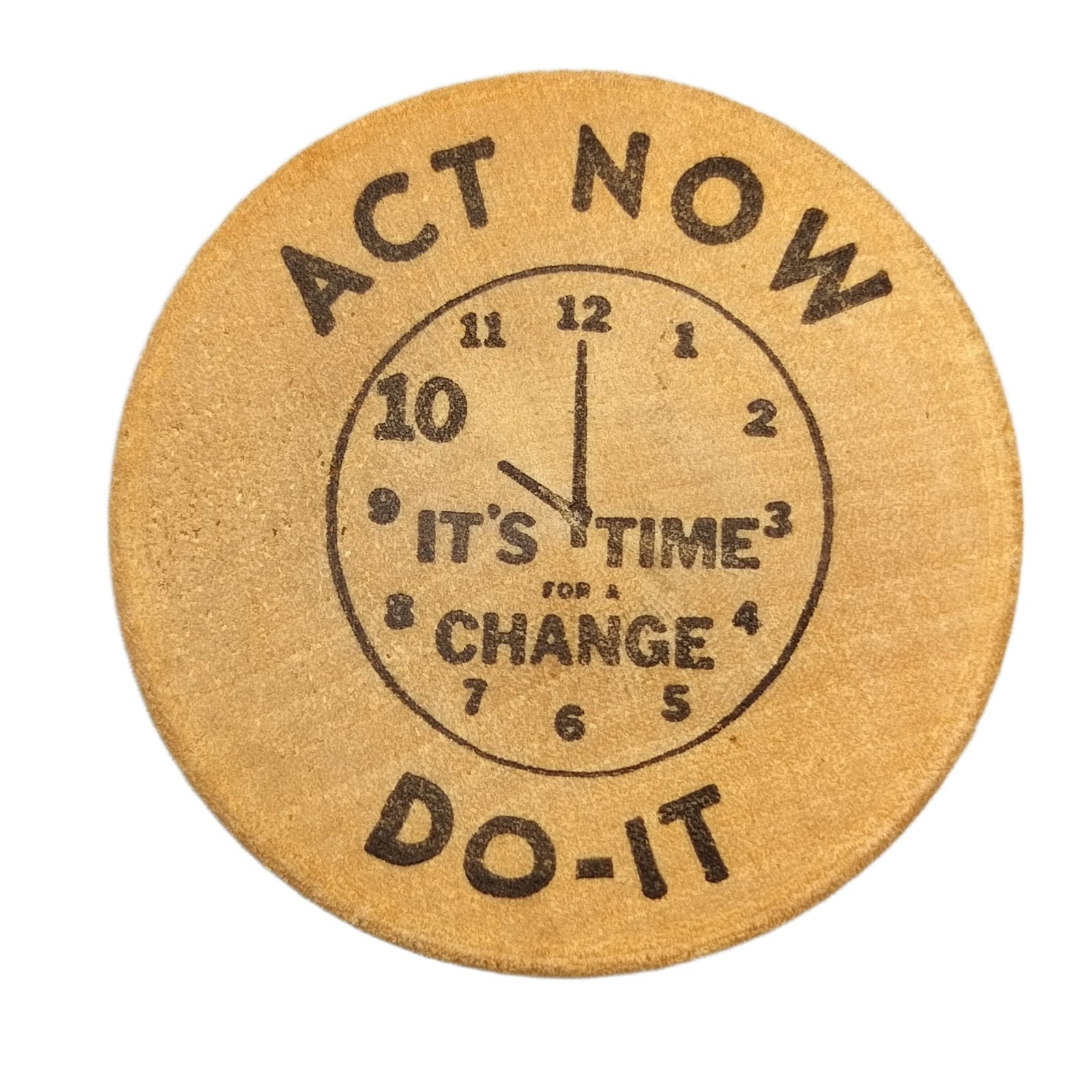 F.S. Feeds Wooden Nickel Token Coin Toledo Iowa Act Now Do It Clock Change