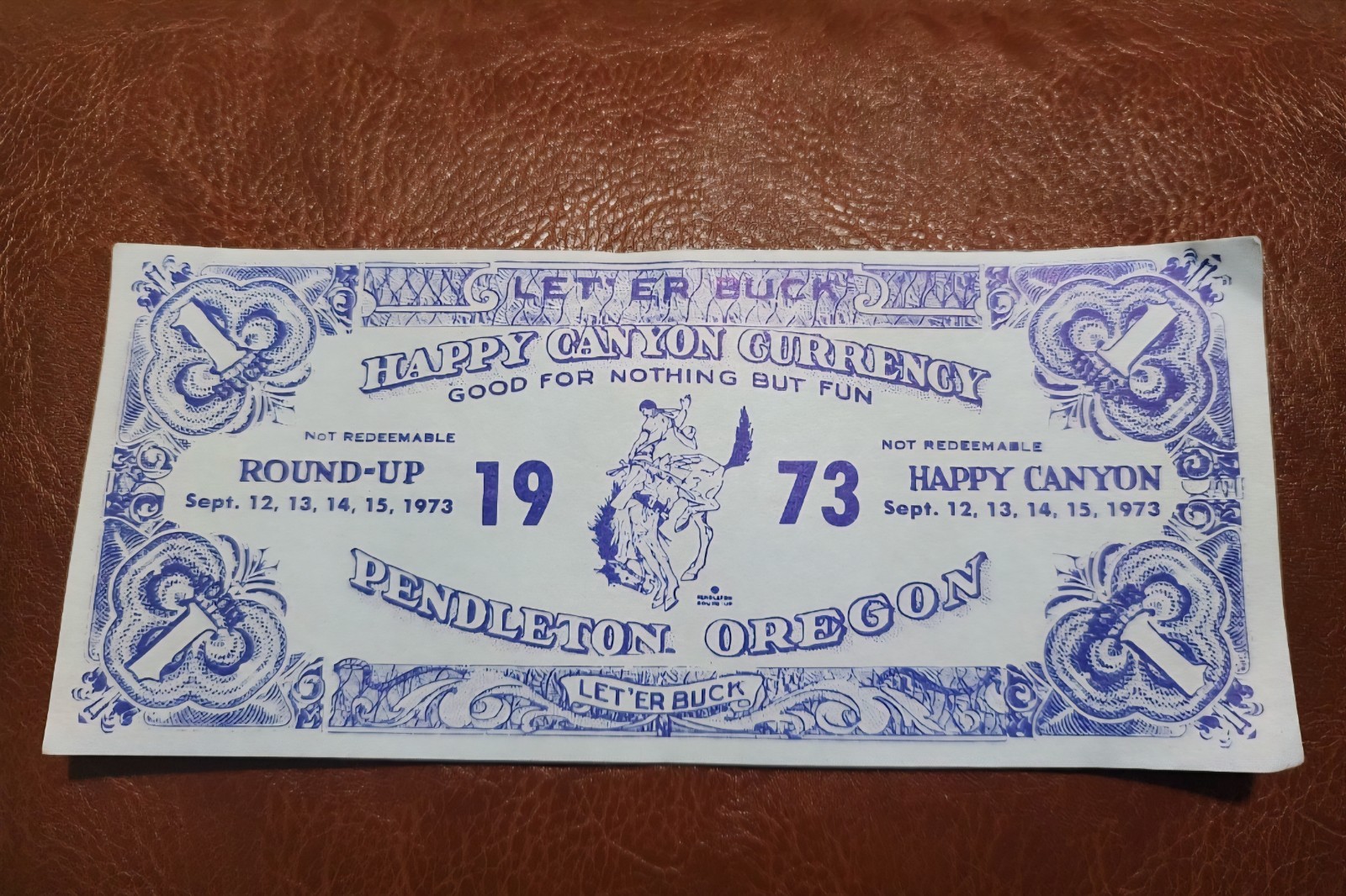 1973 Happy Canyon Currency – Uncirculated Pendleton Round Up Let’er Buck!