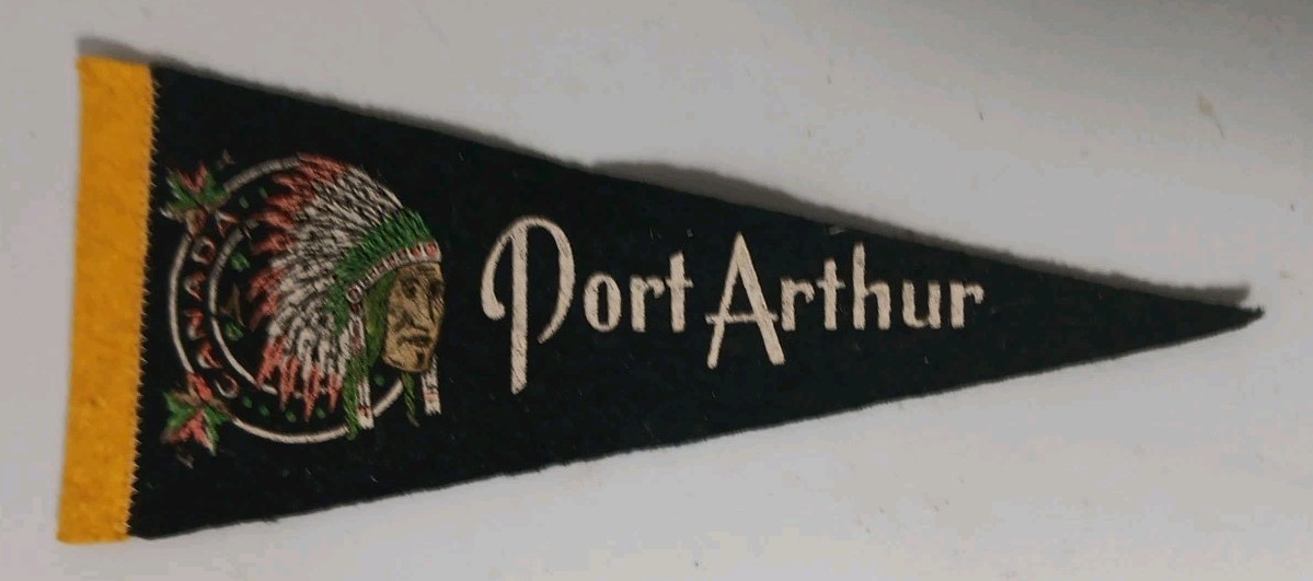 Vintage Port Arthur Canada Felt Souvenir Pennant Retro Indigenous Memorabilia9in